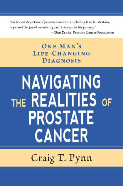 One Man S Life Changing Diagnosis Navigating The Realities Of Prostate