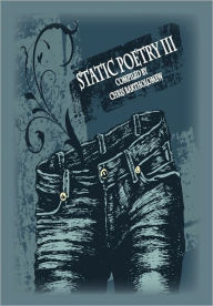 Static Poetry III