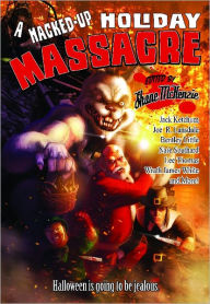 Title: A Hacked-Up Holiday Massacre, Author: Shane McKenzie