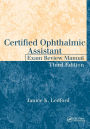 Certified Ophthalmic Assistant Exam Review Manual / Edition 3