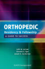 Orthopedic Residency and Fellowship: A Guide to Success