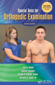 Title: Special Tests for Orthopedic Examination / Edition 4, Author: Jeff G. Konin