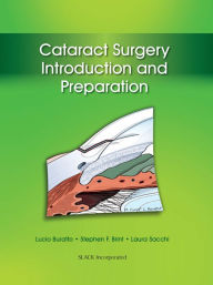 Title: Cataract Surgery: Introduction and Preparation, Author: Lucio Buratto