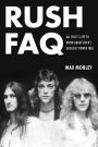 Rush FAQ: All That's Left to Know About Rock's Greatest Power Trio