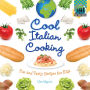 Cool Italian Cooking: Fun and Tasty Recipes for Kids