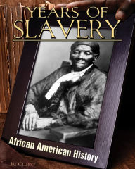 Title: Years of Slavery, Author: Jim Ollhoff