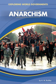 Title: Anarchism, Author: A.M. Buckley