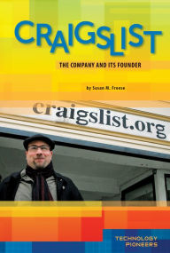 Title: Craigslist: Company and Its Founder: Company and Its Founder, Author: Susan M. Freese