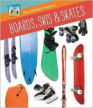 Boards, Skis and Skates