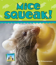 Title: Mice Squeak!, Author: Pam Scheunemann