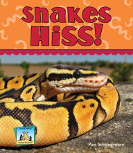 Title: Snakes Hiss!, Author: Pam Scheunemann
