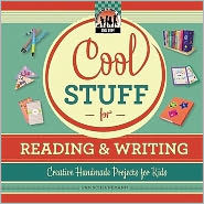 Title: Cool Stuff for Reading and Writing: Creative Projects for Kids, Author: Pam Scheunemann