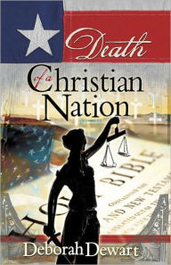 Title: Death of a Christian Nation, Author: Deborah Dewart