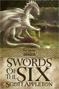 Title: Swords of the Six (The Sword of the Dragon Series #1), Author: Scott Appleton