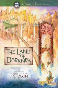 Title: The Land of Darkness, Author: C. S. Lakin