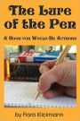The Lure Of The Pen -- A Book For Would-Be Authors