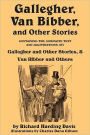 Gallegher, Van Bibber, And Other Stories