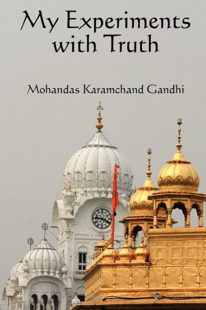 My Experiments With Truth By Mahatma Gandhi, Paperback | Barnes & Noble®