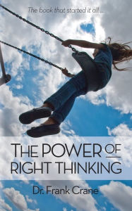 Title: The Power of Right Thinking, Author: Frank Crane