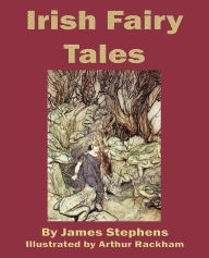 Title: Irish Fairy Tales, Author: James Stephens