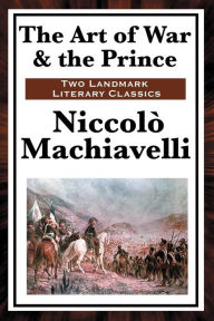 Title: The Art of War & The Prince, Author: Niccolò Machiavelli