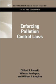 Title: Enforcing Pollution Control Laws, Author: Clifford S. Russell