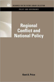 Title: Regional Conflict and National Policy / Edition 1, Author: Kent A. Price