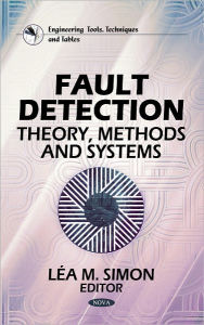 Title: Fault Detection: Theory, Methods and Systems, Author: Léa M. Simon