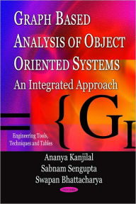 Title: Graph Based Analysis of Object Oriented Systems: An Integrated Approach, Author: Ananya Kanjilal