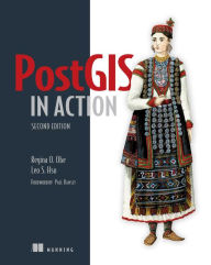 Title: PostGIS in Action, Second Edition / Edition 2, Author: Regina O. Obe