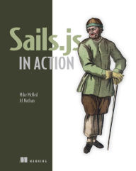 Title: Sails.js in Action, Author: Mike McNeil