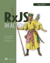 Title: RxJS in Action / Edition 1, Author: Paul P. Daniels