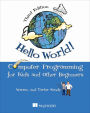 Hello World!: A complete Python-based computer programming tutorial with fun illustrations, examples, and hand-on exercises.