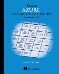 Title: Learn Azure in a Month of Lunches, Second Edition, Author: Iain Foulds