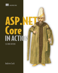 Title: ASP.NET Core in Action, Second Edition, Author: Andrew Lock