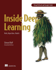 Title: Inside Deep Learning: Math, Algorithms, Models, Author: Edward Raff