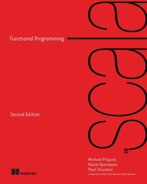 Functional Programming in Scala, Second Edition