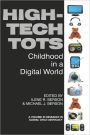 High-Tech Tots: Childhood in a Digital World (Hc)