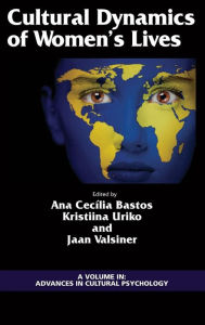 Title: Cultural Dynamics of Women's Lives (Hc), Author: Ana Maria Bastos
