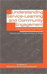 Title: Understanding Service-Learning and Community Engagement: Crossing Boundaries Through Research (Hc), Author: Julie A. Hatcher
