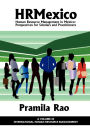 HRMexico: Human Resource Management in Mexico: Perspectives for Scholars and Practitioners