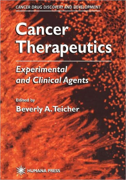 Cancer Therapeutics: Experimental and Clinical Agents / Edition 1