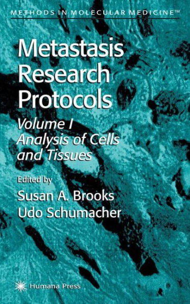 Metastasis Research Protocols / Edition 1