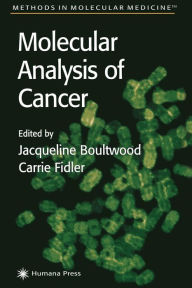 Title: Molecular Analysis of Cancer / Edition 1, Author: Jacqueline Boultwood