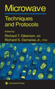 Title: Microwave Techniques and Protocols / Edition 1, Author: Richard T. Giberson
