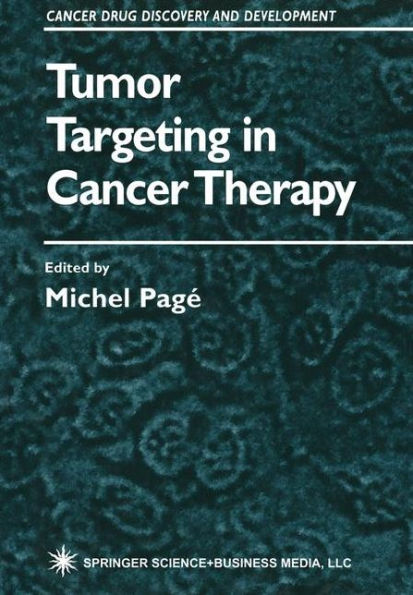 Tumor Targeting in Cancer Therapy / Edition 1