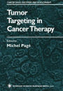 Tumor Targeting in Cancer Therapy / Edition 1