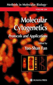 Title: Molecular Cytogenetics: Protocols and Applications / Edition 1, Author: Yao-Shan Fan