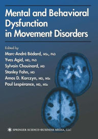 Mental and Behavioral Dysfunction in Movement Disorders / Edition 1