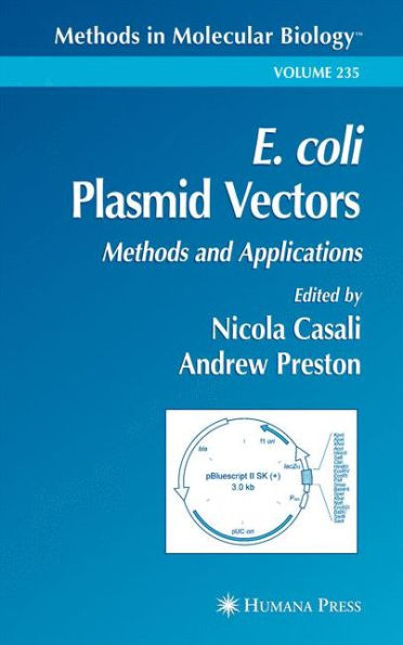 E. coli Plasmid Vectors: Methods and Applications / Edition 1